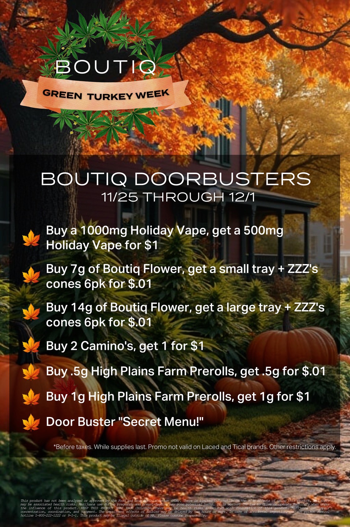 List of Green Turkey Week Thanksgiving specials at Boutiq East Boston dispensary near Logan Airport November 25 through December 1. All specials outlined in text on this page.