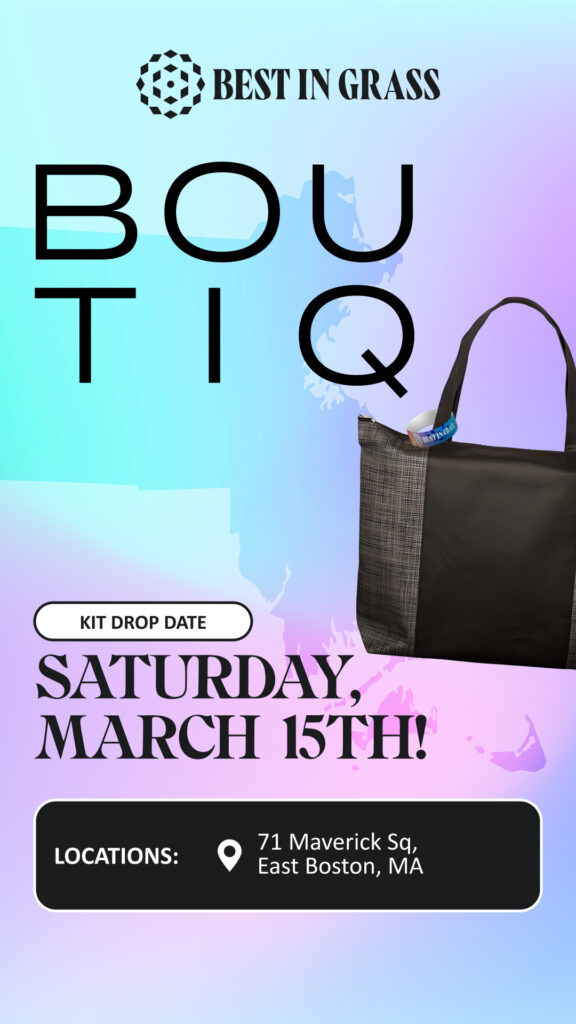 Best in Grass BOUTIQ image showing the Judge Kit with the text Kit Drop Date Saturday March 15 and the BOUTIQ address at 71 Maverick Square in East Boston MA